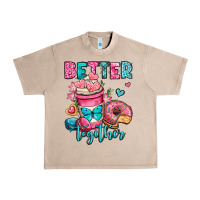 French Oak better together donut and coffee valentines day Urban Heavy Tee - OliviaCreatesArt