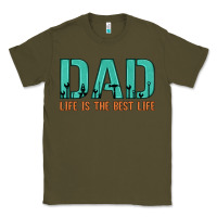 Army Green dad life is the best life Classic Tee - Artiststas