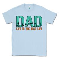 Dusty Blue dad life is the best life Classic Tee - Artiststas