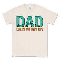 Natural dad life is the best life Classic Tee - Artiststas