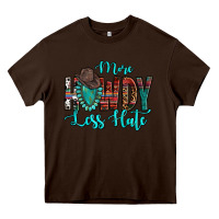 Chocolate Brown Western More Howdy Less Hate Cowboy Hat Gemstone Heavy Core Tee - HowdyJamesFarm