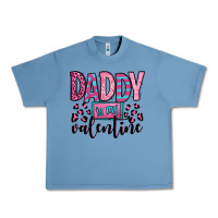 Pebble Blue daddy is my valentine Urban Heavy Tee - OliviaCreatesArt