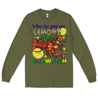 Army Green When Life Gives You Lemons Boil Some Crawfish Mardi Gras Long Sleeve Tee - FaDigitalArtStudio