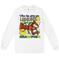 White When Life Gives You Lemons Boil Some Crawfish Mardi Gras Long Sleeve Tee - FaDigitalArtStudio