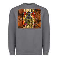 Storm first in last out firefighter Heavyweight Sweatshirt - AdoDesignShop