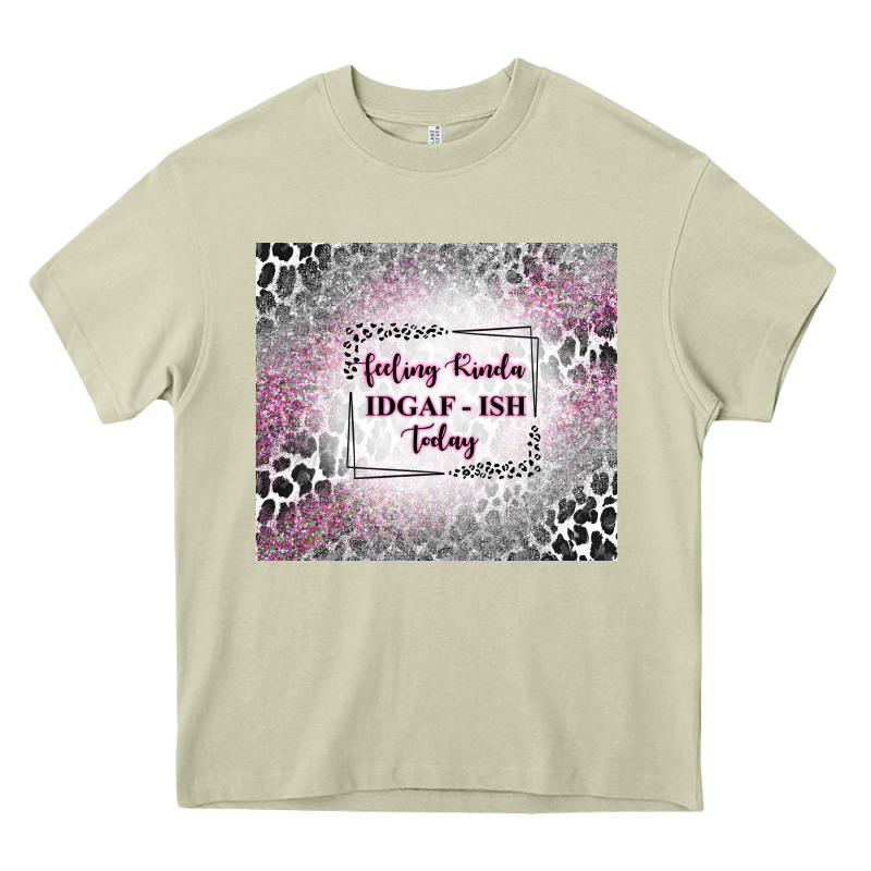 Feeling Kinda Idgaf Ish Today With Leopard Heavy Core Tee by TumblerDesignByShophia | Teevron