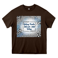 Chocolate Brown feeling kinda idgaf ish today with leopard and gli Heavy Core Tee - TumblerDesignByShophia