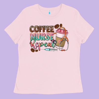 Coffee Nurse Repeat Ladies Tee Designed By Cowgirlartshop