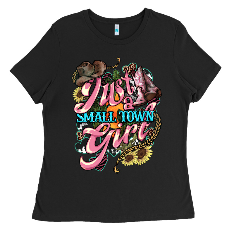 Just A Small Town Girl Ladies Tee by HowdyJamesFarm | Teevron