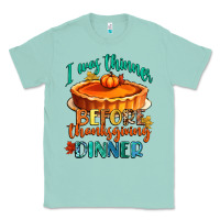 Seafoam i was thinner before thanksgiving dinner Classic Tee - CowGirlArtShop