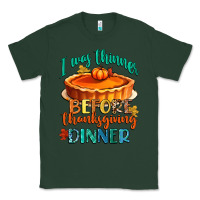 Sports Green i was thinner before thanksgiving dinner Classic Tee - CowGirlArtShop