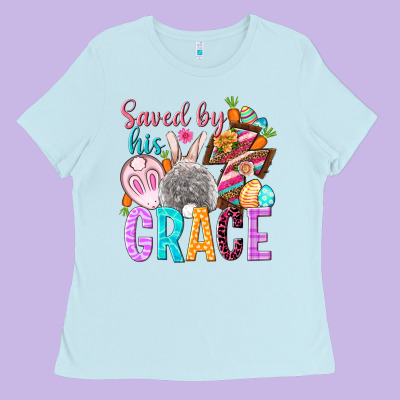 Saved By His Grace Easter Day Ladies Tee Designed By Howdyjamesfarm