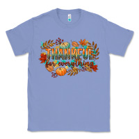 Colony Blue thankful for everything Classic Tee - CowGirlArtShop