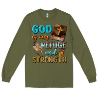 Army Green God Is Our Refuge And Strength Long Sleeve Tee - BundleAndBundleShop