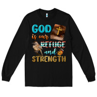 Black God Is Our Refuge And Strength Long Sleeve Tee - BundleAndBundleShop