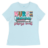 Baby Blue Nurse in progres Ladies Tee - CowGirlArtShop