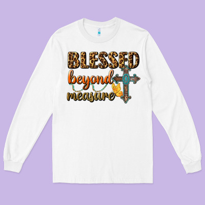 Blessed Beyond Measure Long Sleeve Tee Designed By Bundleandbundleshop