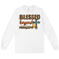 White Blessed Beyond Measure Long Sleeve Tee - BundleAndBundleShop