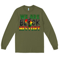 Army Green we are black history Long Sleeve Tee - FaDigitalArtStudio