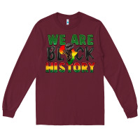Burgundy we are black history Long Sleeve Tee - FaDigitalArtStudio