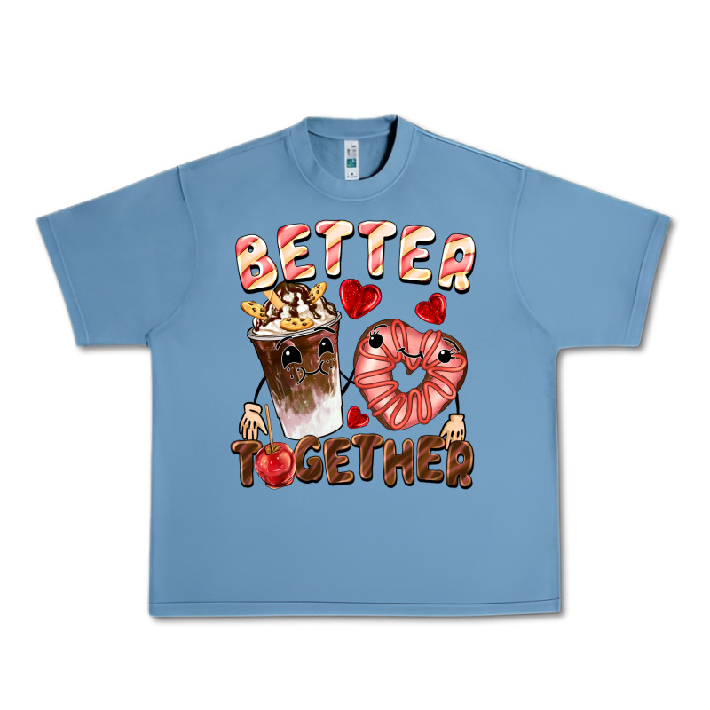Better Together Valentine's Day Urban Heavy Tee by FaDigitalArtStudio | Teevron