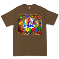 Cacao think before you judge Premium Tee - CowGirlArtShop