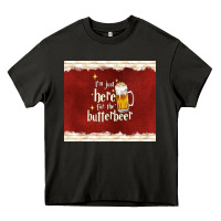 Asphalt i'm just here for the butterbeer Heavy Core Tee - TumblerDesignByShophia