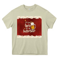 Mossy i'm just here for the butterbeer Heavy Core Tee - TumblerDesignByShophia
