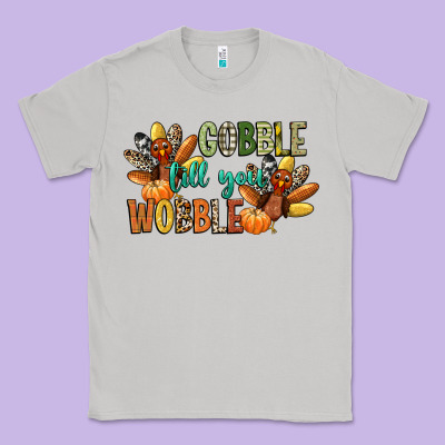 Gobble Till You Wobble Classic Tee Designed By Cowgirlartshop