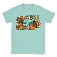 Seafoam gobble till you wobble Classic Tee - CowGirlArtShop