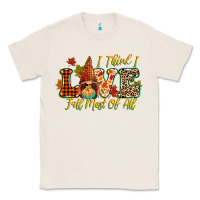 Natural i think i love fall most of all Classic Tee - CowGirlArtShop