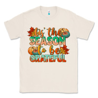 Natural tis the season to be grateful Classic Tee - CowGirlArtShop