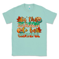 Seafoam tis the season to be grateful Classic Tee - CowGirlArtShop