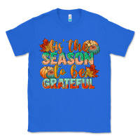 True Royal tis the season to be grateful Classic Tee - CowGirlArtShop