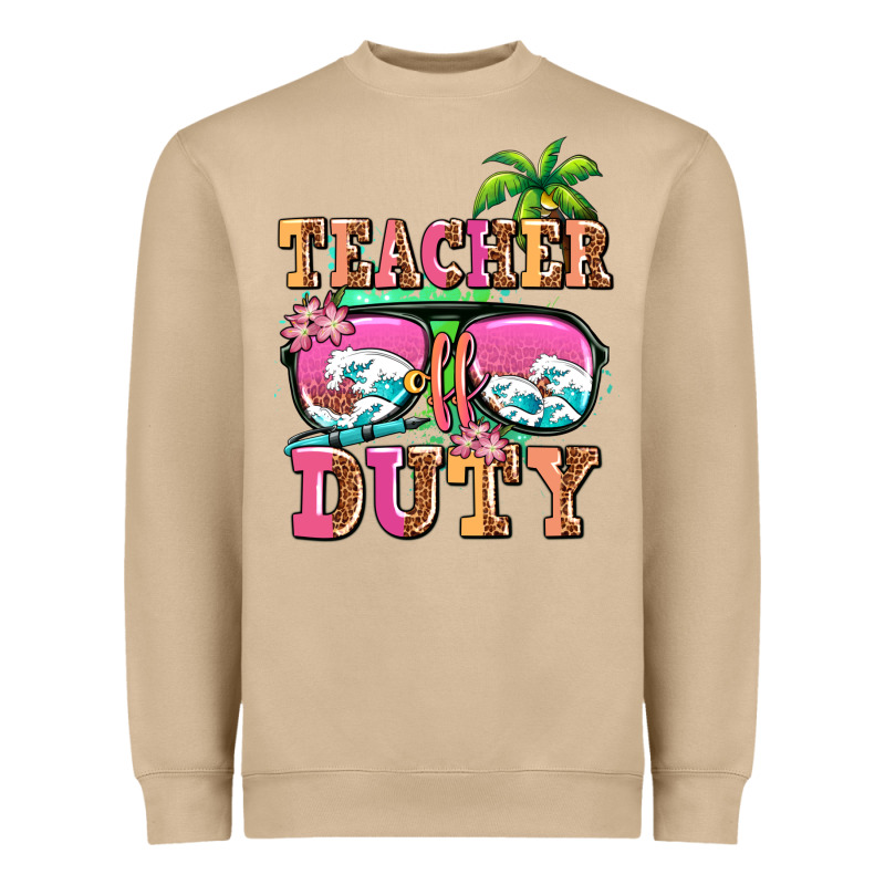 Teacher Off Duty Heavyweight Sweatshirt by AdoDesignShop | Teevron