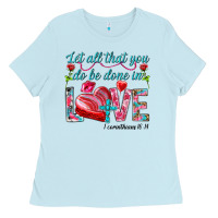 Baby Blue Let all that you do be done in love 1 corinthians Ladies Tee - HowdyJamesFarm