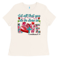Bone Let all that you do be done in love 1 corinthians Ladies Tee - HowdyJamesFarm