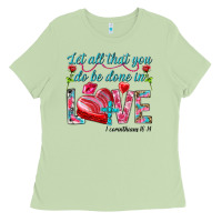 Matcha Let all that you do be done in love 1 corinthians Ladies Tee - HowdyJamesFarm