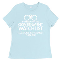 Baby Blue if i'm not on the government watchlist Ladies Tee - linhVisuals