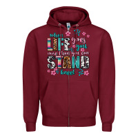 Burgundy when life gives you more than you can stand kneel Zipper Hoodie - AdoDesignShop