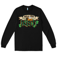 Black wee bit irish st patrick's day Long Sleeve Tee - FaDigitalArtStudio