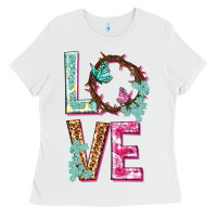 White Love crown of the thorns Easter Day Ladies Tee - HowdyJamesFarm