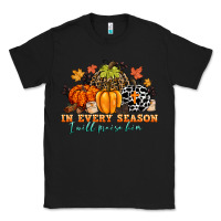 Black in every season i will praise him Classic Tee - CowGirlArtShop
