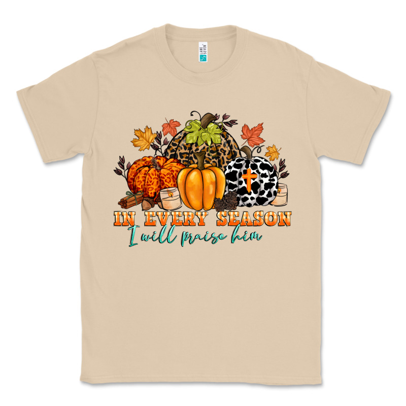 In Every Season I Will Praise Him Classic Tee by CowGirlArtShop | Teevron
