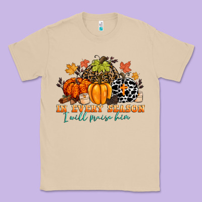 In Every Season I Will Praise Him Classic Tee Designed By Cowgirlartshop