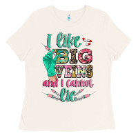 Bone I like big veins and i cannot lie Ladies Tee - CowGirlArtShop