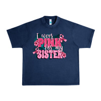 I Wear Pink For My Sister Urban Heavy Tee | Teevron