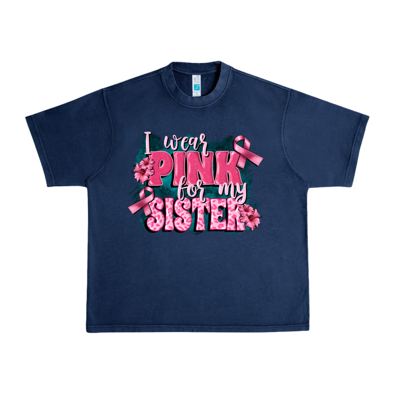 I Wear Pink For My Sister Urban Heavy Tee by FaDigitalArtStudio | Teevron