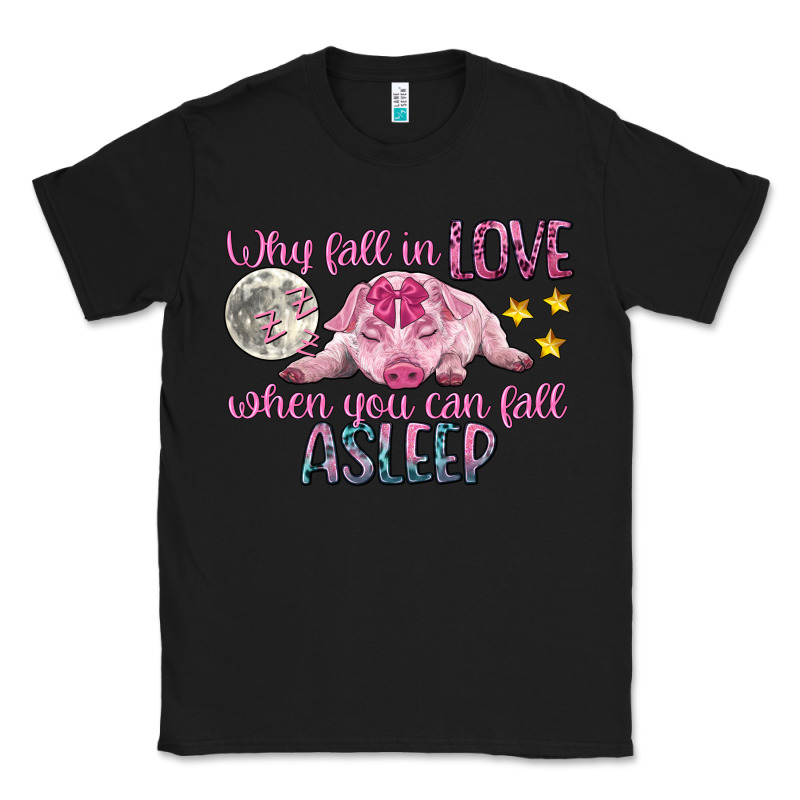 Why Fall In Love When You Can Fall Asleep Classic Tee by CowGirlArtShop | Teevron