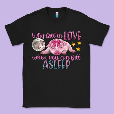 Why Fall In Love When You Can Fall Asleep Classic Tee Designed By Cowgirlartshop